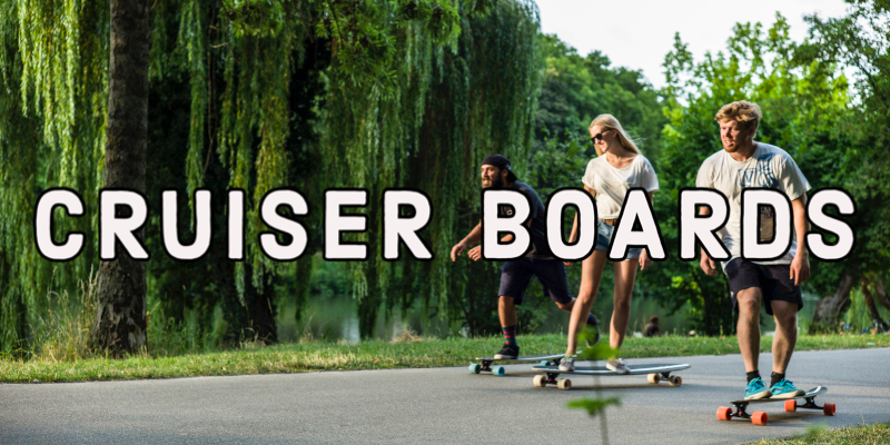 Cruiser Boards 